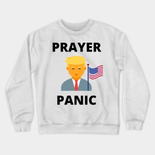 Prayer Trumps Panic Crewneck Sweatshirt